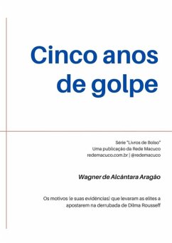 Cinco Anos De Golpe (eBook, PDF) - de Aragão, Wagner Alcântara