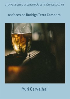 Cover O Tempo E O Vento E A Construção Do Herói Problemático (eBook, PDF)