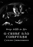 O Crime Não Compensa (eBook, PDF)
