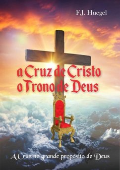 Cover A Cruz De Cristo - O Trono De Deus (eBook, PDF)