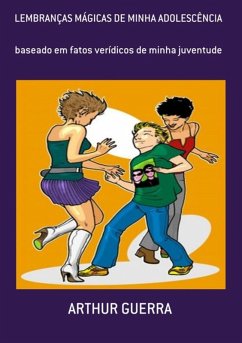 Cover Lembranças Mágicas De Minha Adolescência (eBook, PDF)