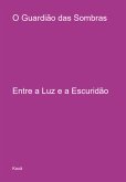 O Guardião Das Sombras (eBook, PDF)