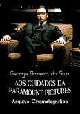 Aos Cuidados Da Paramount Pictures (eBook, PDF) Aos Cuidados Da Paramount Pictures (eBook, PDF)