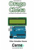 Apresentando Um Orago Da República Checa Com Display Lcd Programado No Arduino (eBook, PDF)
