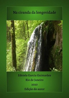 Na Ciranda Da Longevidade (eBook, PDF) - Guimarães, Edenéa Garcia