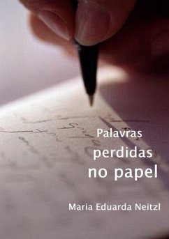 Palavras Perdidas No Papel (eBook, PDF) - Neitzl, Maria Eduarda