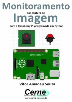 Cover Monitoramento Por Captura De Imagem Com A Raspberry Pi Programada Em Python (eBook, PDF)
