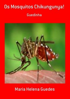 Cover Os Mosquitos Chikungunya! (eBook, PDF)