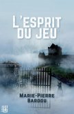 L'esprit du jeu (eBook, ePUB) L'esprit du jeu (eBook, ePUB)