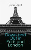 Down and Out in Paris and London (eBook, ePUB)