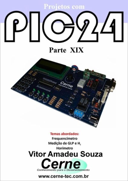 Projetos Com Pic24 Parte Xix (eBook, PDF) Projetos Com Pic24 Parte Xix (eBook, PDF)