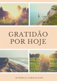 Gratidão Por Hoje (eBook, PDF)