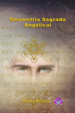 Geometria Sagrada Angelical (eBook, PDF) - Bissoli, Paula