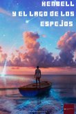 Kenbell Y El Lago De Los Espejos (eBook, PDF)