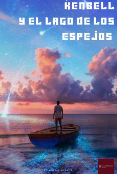 Kenbell Y El Lago De Los Espejos (eBook, PDF) Kenbell Y El Lago De Los Espejos (eBook, PDF)