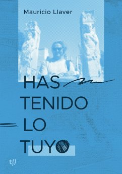 Cover Has tenido lo tuyo (eBook, ePUB)