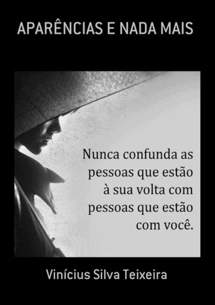 Aparências E Nada Mais (eBook, PDF) Aparências E Nada Mais (eBook, PDF)