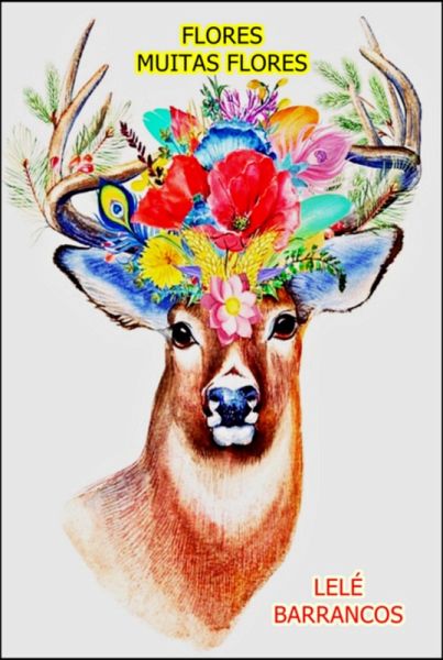 Flores E Mais Flores (eBook, PDF)