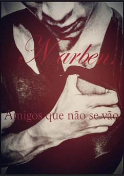 Cover Narben. Amigos Que Não Se Vão. (eBook, PDF)