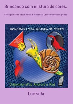 Brincando Com Mistura De Cores. (eBook, PDF) - Soar, Luc