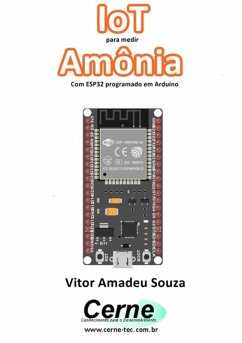 Iot Para Medir Amônia Com Esp32 Programado Em Arduino (eBook, PDF) Cover Iot Para Medir Amônia Com Esp32 Programado Em Arduino (eBook, PDF)