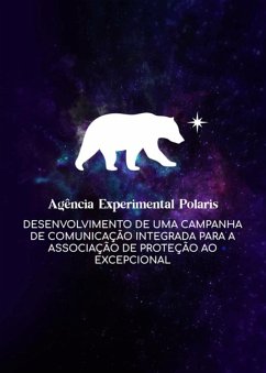 Desenvolvimento De Uma Campanha De Comunicação Integrada Para A Associação De Proteção Ao Excepcional (eBook, PDF) Cover Desenvolvimento De Uma Campanha De Comunicação Integrada Para A Associação De Proteção Ao Excepcional (eBook, PDF)