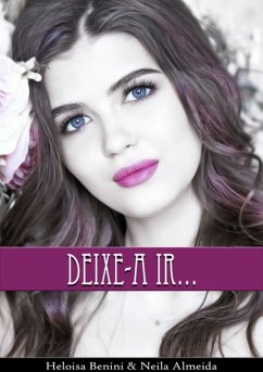 Deixe-a Ir (eBook, PDF) - E Almeida, Heloisa Benini Neila