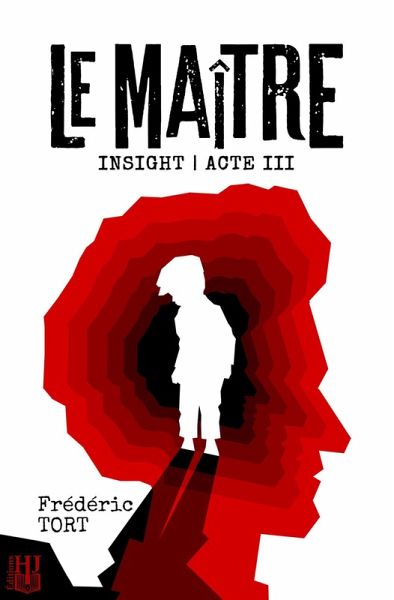 Insight - Acte III : Le Maître (eBook, ePUB) Insight - Acte III : Le Maître (eBook, ePUB)