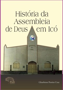 Cover História Da Assembleia De Deus Em Icó (eBook, PDF)