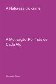 A Natureza Do Crime (eBook, PDF)