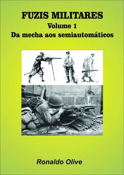 Fuzis Militares - Volume 1 (eBook, PDF) - Olive, Ronaldo