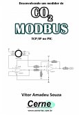 Desenvolvendo Um Medidor De Co2 Modbus Tcp/ip No Pic (eBook, PDF)