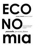 Economia: Passado, Presente, Futuro. (eBook, PDF)