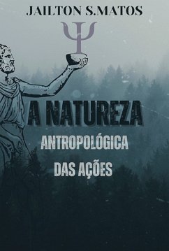 A Natureza Antropológica Das Ações (eBook, PDF) Cover A Natureza Antropológica Das Ações (eBook, PDF)
