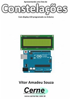 Apresentando Uma Lista De Constelações Com Display Lcd Programado No Arduino (eBook, PDF) Cover Apresentando Uma Lista De Constelações Com Display Lcd Programado No Arduino (eBook, PDF)