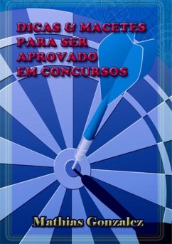 Cover Dicas & Macetes Para Ser Aprovado Em Concursos (eBook, PDF)