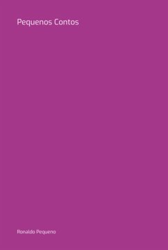 Pequenos Contos (eBook, PDF) - Pequeno, Ronaldo