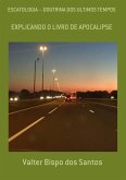 Escatologia - Doutrina Dos Ultimos Tempos (eBook, PDF)
