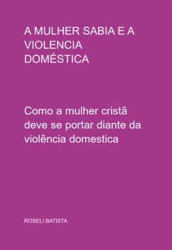Cover A Mulher Sabia E A Violencia Doméstica (eBook, PDF)
