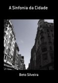 A Sinfonia Da Cidade (eBook, PDF)