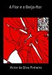 A Flor E O Beija-flor (eBook, PDF) - Bild 1