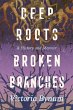 Deep Roots, Broken Branches (eBook,... - Bild 1