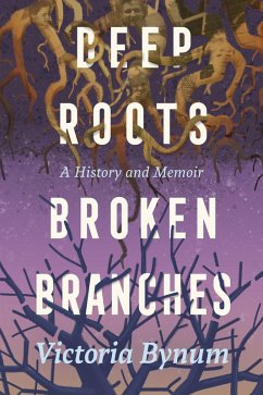 Cover Deep Roots, Broken Branches (eBook, ePUB)