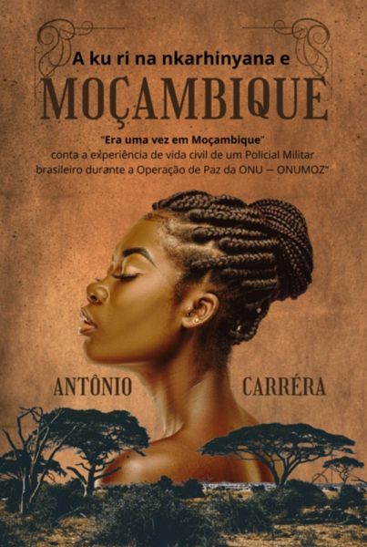 A Ku Ri Na Nkarhinyana E Moçambique (eBook, PDF) A Ku Ri Na Nkarhinyana E Moçambique (eBook, PDF)