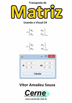 Transposta De Matriz Usando O Visual C# (eBook, PDF) - Souza, Vitor Amadeu