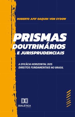 Prismas Doutrinários e Jurisprudenciais (eBook, ePUB) - Sydow, Roberto Afif Oaquim von