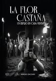 La flor castaña. Un espejo en cada ventana (eBook, ePUB) La flor castaña. Un espejo en cada ventana (eBook, ePUB)