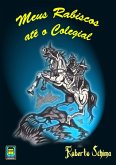 Meus Rabiscos Até O Colegial (eBook, PDF)
