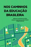 Nos Caminhos Da Educação Brasileira (eBook, PDF)