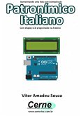 Apresentando Uma Lista Com Exemplos De Patronímico Italiano Com Display Lcd Programado No Arduino (eBook, PDF)